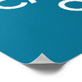 Kalm houden en Turquoise Blue inschakelen Poster (Hoek)