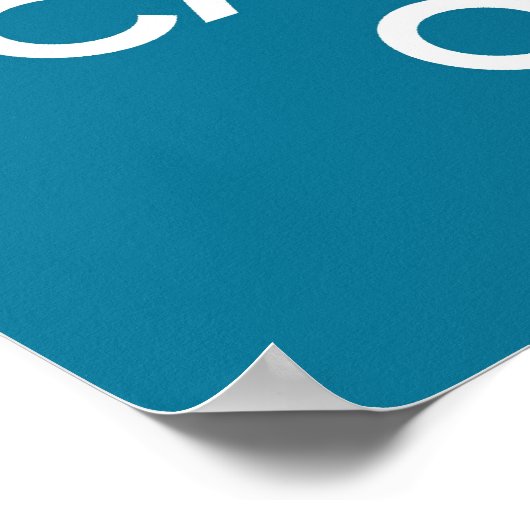 Kalm houden en Turquoise Blue inschakelen Poster (Hoek)