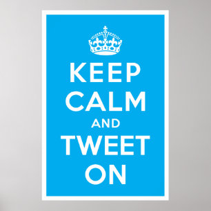 Kalm houden en tweet aan poster