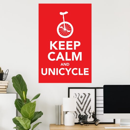 Kalm houden en Unicycle Poster (Thuiskantoor)