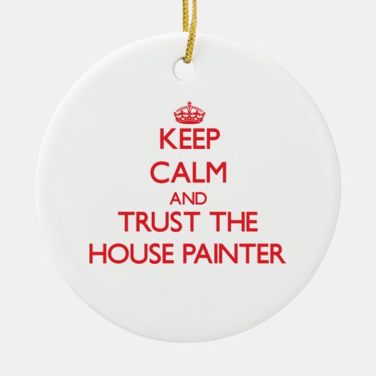 Kalm houden en vertrouwen op de huisschilder keramisch ornament (Voorkant)