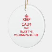 Kalm houden en vertrouwen op de Welding Inspector Keramisch Ornament (Links)