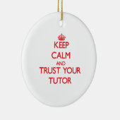 Kalm houden en vertrouwen op je Tutor Keramisch Ornament (Rechts)