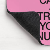 Kalm houden en vertrouwen op je verpleegster muismat (Hoek)