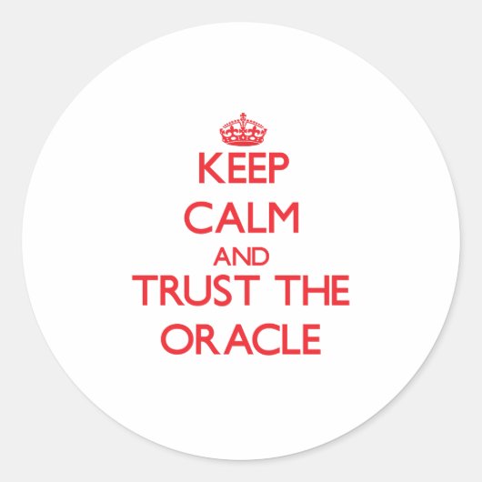 Kalm houden en vertrouwen op Oracle Ronde Sticker (Voorkant)