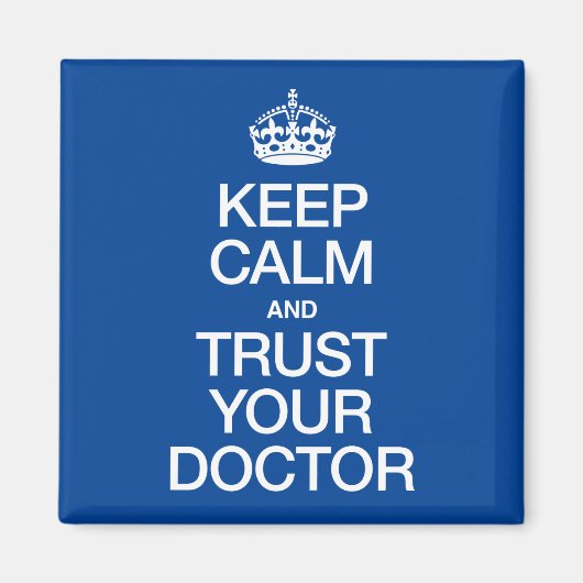 Kalm houden en vertrouwen op uw arts magneet (Voorkant)