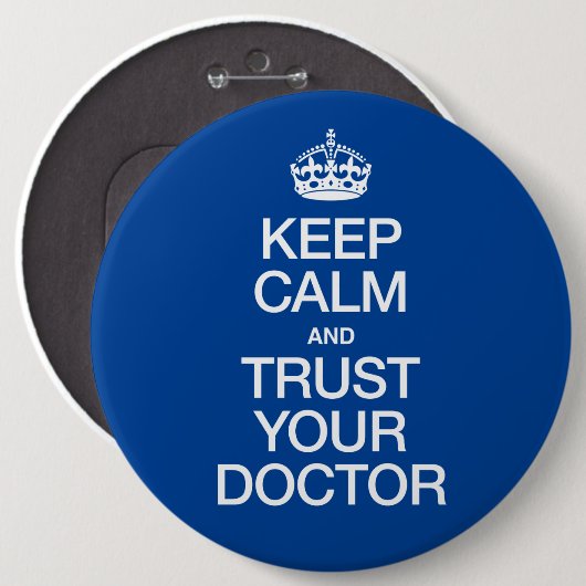 Kalm houden en vertrouwen op uw arts ronde button 6,0 cm (Voorkant /achterkant)