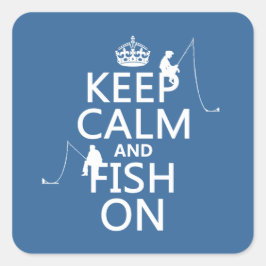 Kalm houden en vis aan - aanpasbare kleuren vierkante sticker