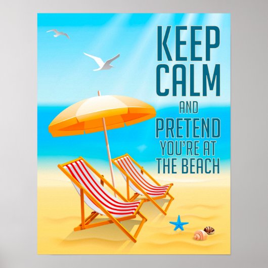 Kalm houden en voorhouden Je bent bij het strand Poster (Voorkant)