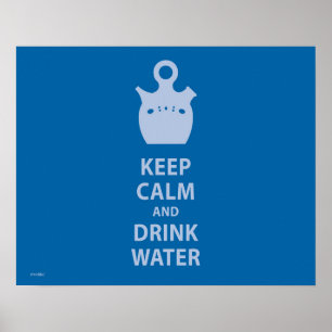 Kalm houden en water Drinken Poster
