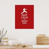 Kalm houden en wax aan poster (Keuken)