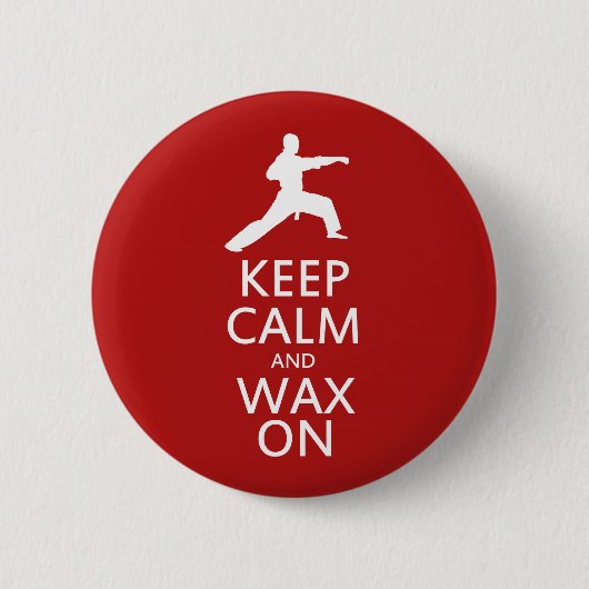 Kalm houden en wax aan ronde button 5,7 cm (Voorkant)