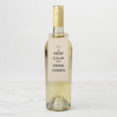 Kalm houden en wodka Drinken Flessenhanger (Op fles)