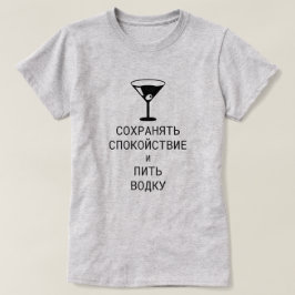 kalm houden en wodka drinken in het Russisch T-shirt