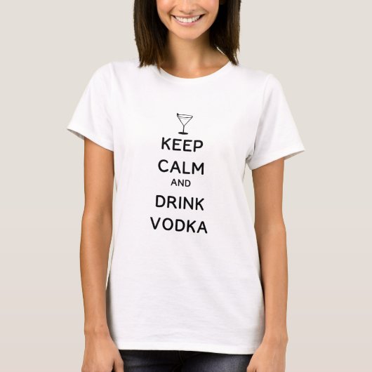 Kalm houden en wodka Drinken T-shirt (Voorkant)