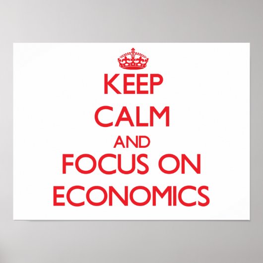 Kalm houden en zich richten op ECONOMICA Poster (Voorkant)