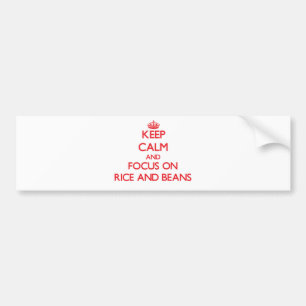 Kalm houden en zich richten op rijst en bonen bumpersticker