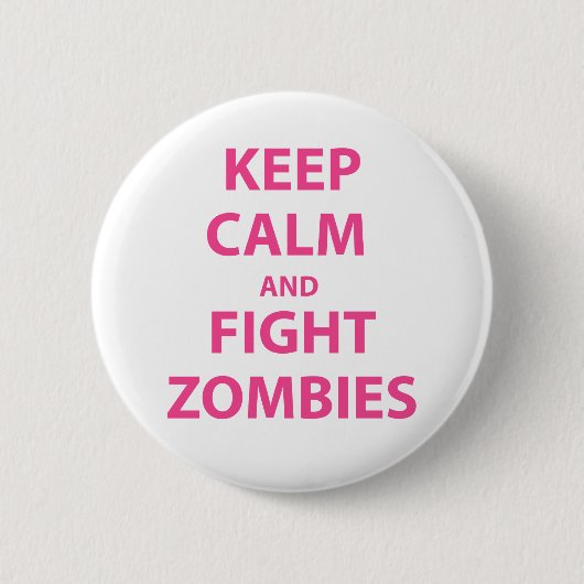 Kalm houden en Zombies bestrijden Ronde Button 5,7 Cm (Voorkant)