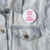 Kalm houden en Zombies bestrijden Ronde Button 5,7 Cm (In situ)