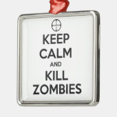 Kalm houden en Zombies doden Metalen Ornament (Links)