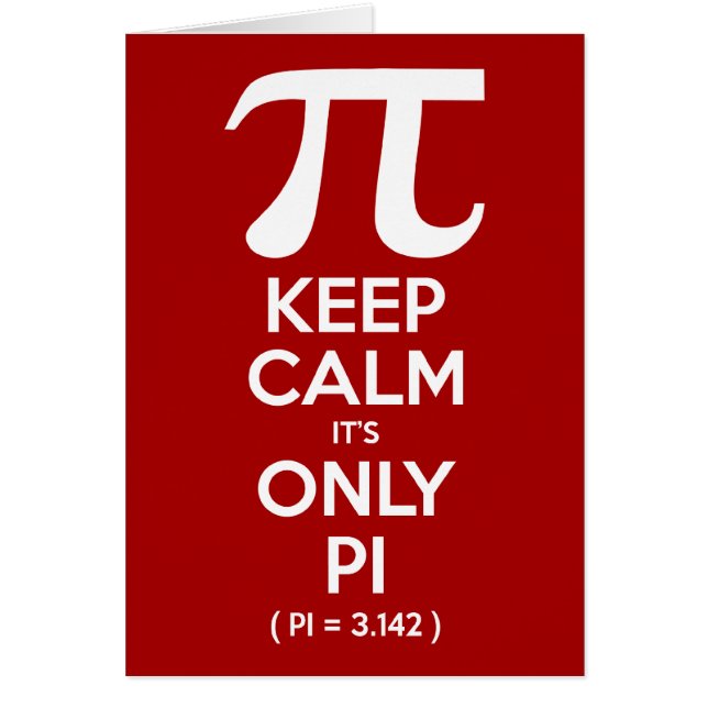 Kalm houden Het is alleen Pi (Pi = 3.142) (Voorkant)