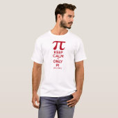 Kalm houden Het is alleen Pi T-shirt (Voorkant volledig)