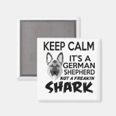 Kalm houden Het is een Duitse herder, geen Freakin Magneet (Voorkant / Achterkant)