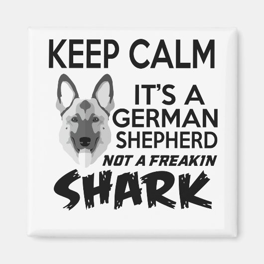 Kalm houden Het is een Duitse herder, geen Freakin Magneet (Voorkant)