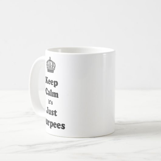 Kalm houden Het zijn alleen Burpees Koffiemok (Voorkant links)