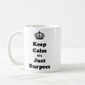 Kalm houden Het zijn alleen Burpees Koffiemok (Links)