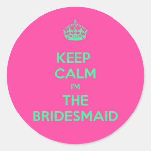 Kalm houden Ik ben de Bridesmaid Ronde Sticker