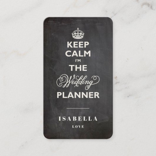 Kalm houden Ik ben de bruiloft-planner Funny Chalk Visitekaartje (Voorkant)