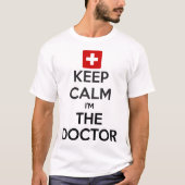 Kalm houden Ik ben de Doctor Mannen White T-Shirt (Voorkant)