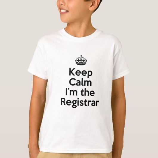 Kalm houden Ik ben de Registrar T-shirt (Voorkant)