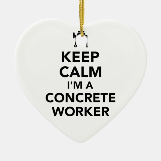 Kalm houden Ik ben een betonnen werknemer Keramisch Ornament (Voorkant)