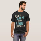 Kalm houden Ik ben een Blinds Installer T-shirt (Voorkant volledig)