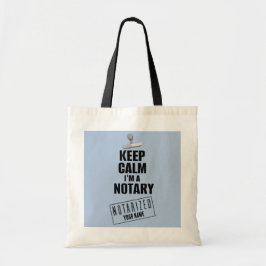 Kalm houden Ik ben een Notarische Gepersonaliseerd Tote Bag