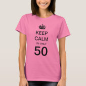  kalm houden Ik ben maar 50-jarig feest T-shirt (Voorkant)