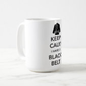 Kalm houden Ik heb een zwarte gordel Koffiemok (Voorkant links)