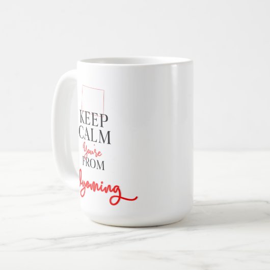 Kalm houden Je komt uit Wyoming Koffiemok (Voorkant links)