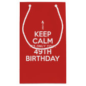 Kalm houden maar 49e verjaardag klein cadeauzakje (Achterkant)