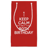 Kalm houden maar 80e verjaardag klein cadeauzakje (Voorkant)