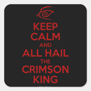 Kalm houden met de Crimson King Vierkante Sticker