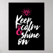 Kalm houden Shine op Motivatie Poster van Citaat (Voorkant)