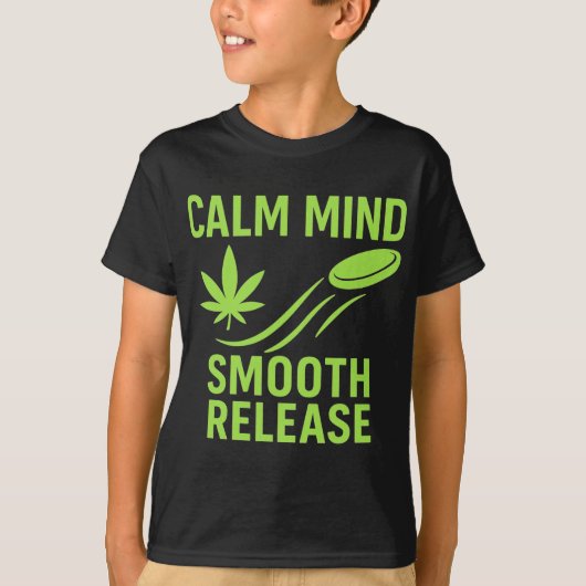 Kalm Mentaal Vlotte Afgifte Chille Disc Golf Frisb T-shirt (Voorkant)