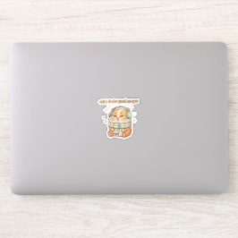 Kalm Staan Je Goed – Cute Hamster Sticker