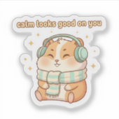 Kalm Staan Je Goed – Cute Hamster Sticker (Voorkant)