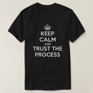 Kalm vertrouwen houden in het T-Shirt-proces T-shirt