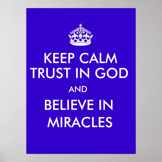 Kalm vertrouwen in God Geloof in Miracles Poster (Voorkant)