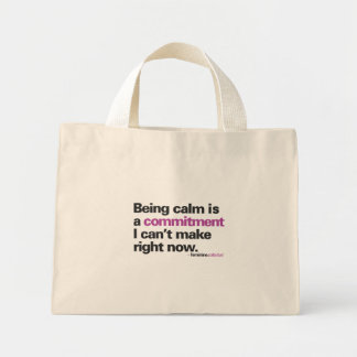 Kalm zijn is ... canvas tas